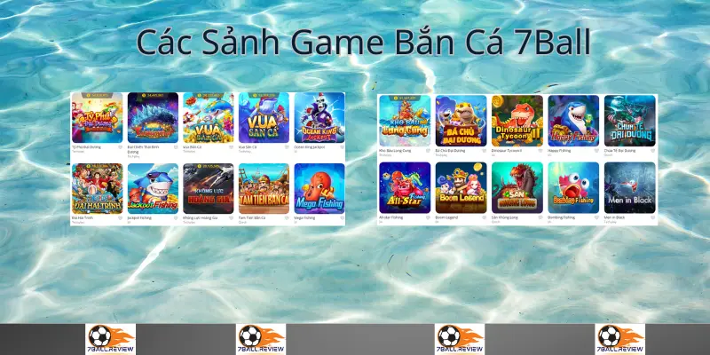 7Ball__Các Sảnh Game Bắn Cá