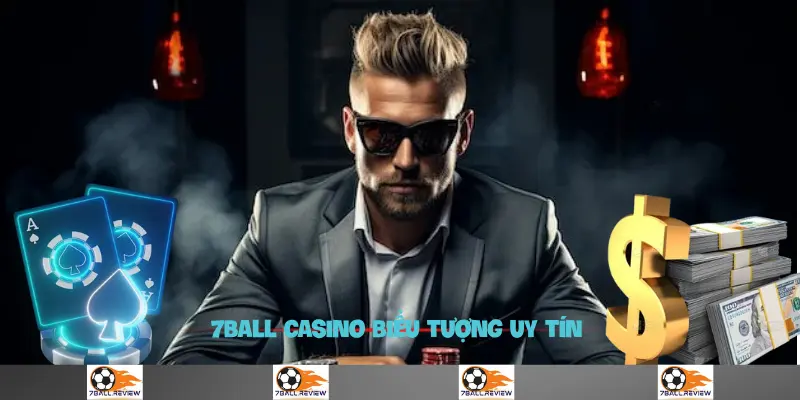 7ball.review__casino biểu tượng uy tín