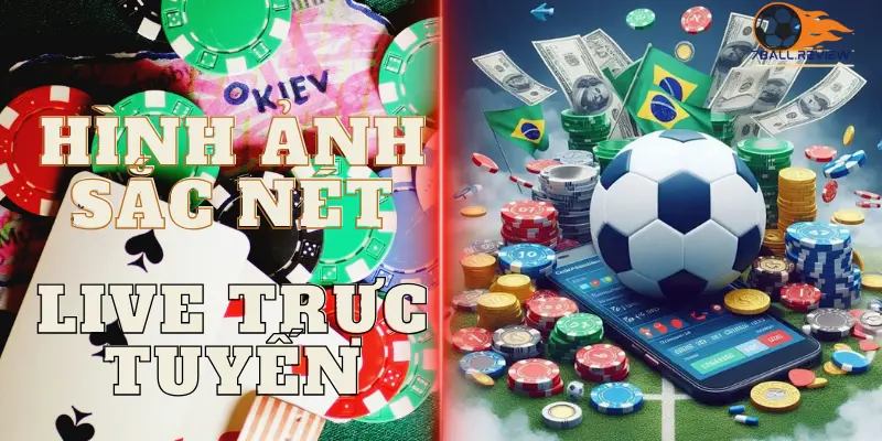 7ball.review__hình ảnh sắc nét